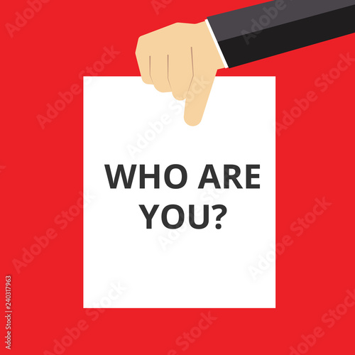 Conceptual writing showing Who Are You Question.