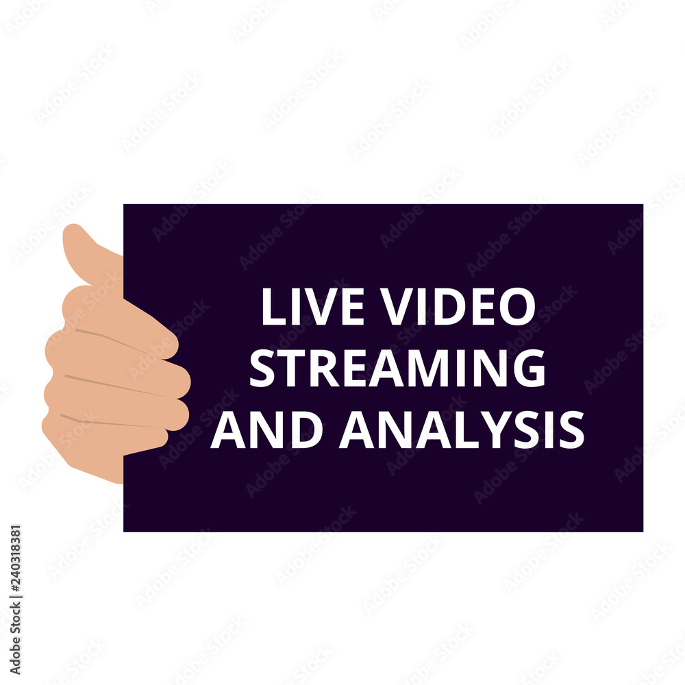 Word writing text Live Video Streaming And Analysis.