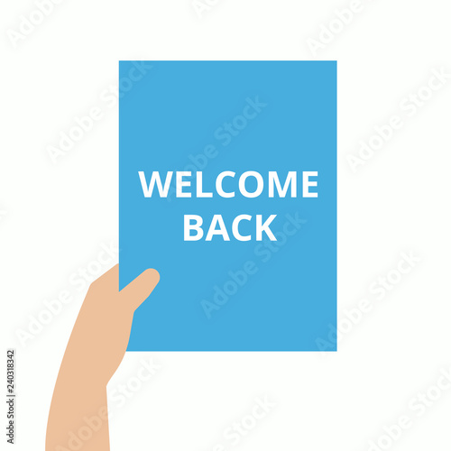 A word writing text showing concept of WELCOME BACK photo