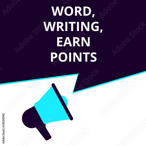 Word, writing, text Earn Points.