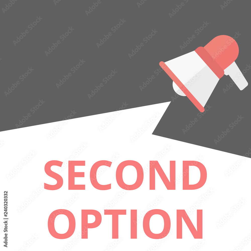 Writing note showing Second Option. Writing note showing Second Option.