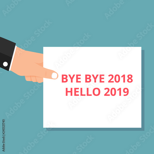 Text sign showing Bye Bye 2018 Hello 2019.