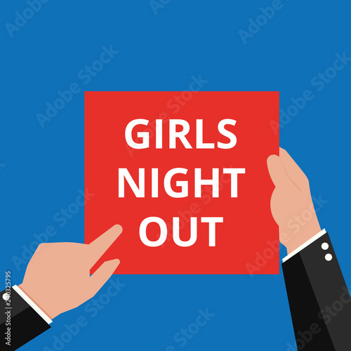 Text sign showing Girls Night Out.