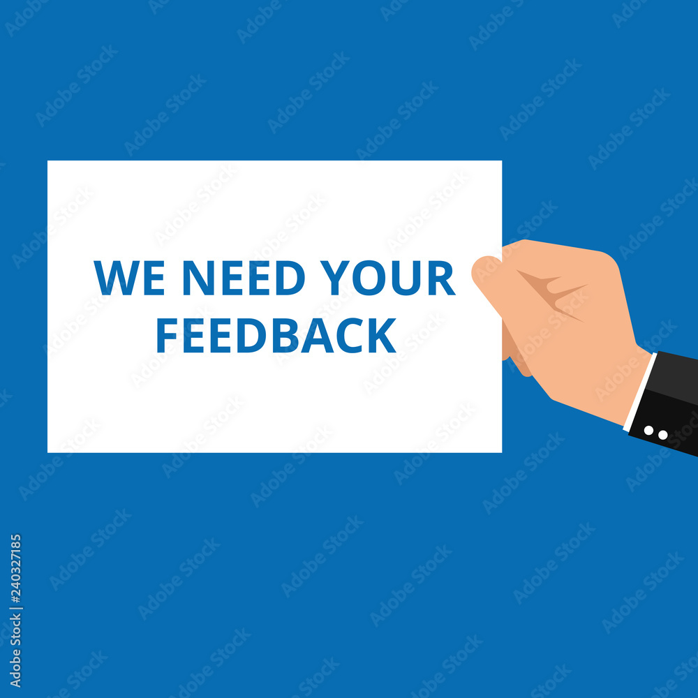 Word writing text We Need Your Feedback. Word writing text We Need Your Feedback.
