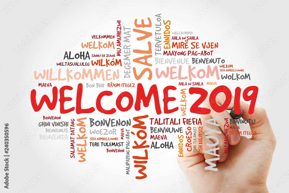 WELCOME 2019 word cloud in different languages with marker, conceptual background WELCOME 2019 word cloud in different languages with marker, conceptual background