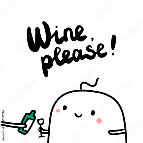 Wine please hand drawn illustration with marshmallow drinking wine