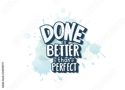 Done is better than perfect handwritten lettering.
