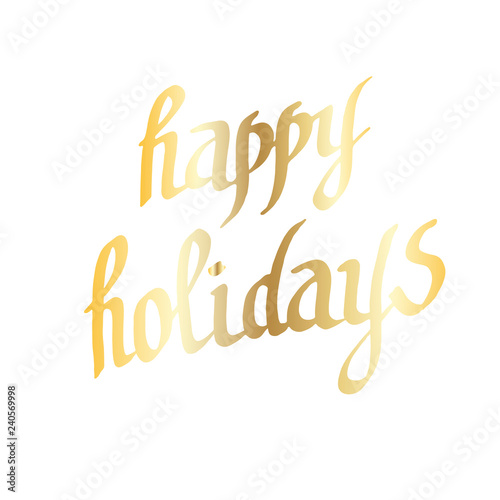 Vector Happy Holidays handwriting monogram calligraphy. G olden engraved ink art. Isolated text illustration element.