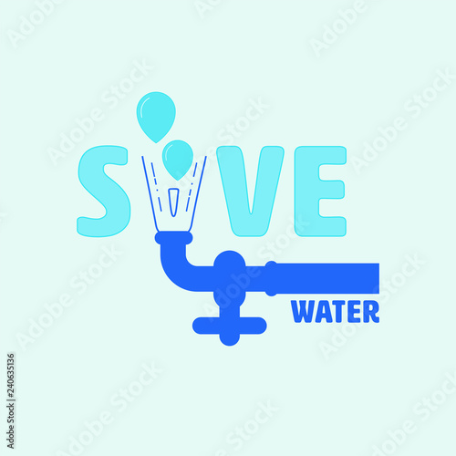 Save water typographic design with upside down running water tap as a gimmick. Water conservation concept. Vector illustration.