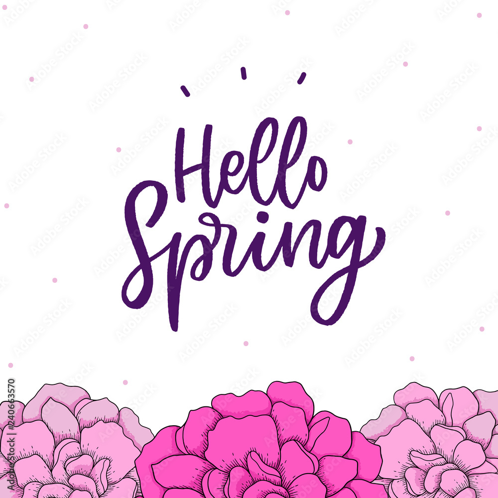 Seaconal illustration flowers with hand drawn lettering phrase hello spring for card, print.