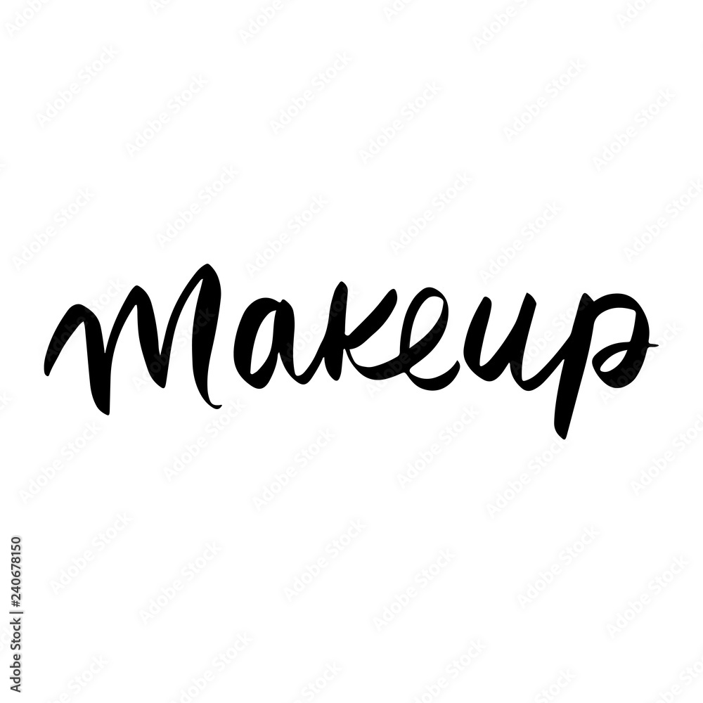 Makeup fashion logo. Lettering illustration. Calligraphy phrase Makeup fashion logo. Lettering illustration. Calligraphy phrase
