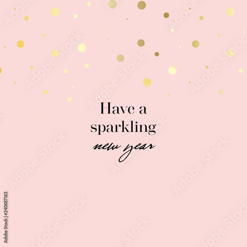 Christmas quote, vector illustration. Holidays greeting sample. Hand drawn modern "have a Sparkling new year" lettering. Black ink on pink background with gold polka dots.