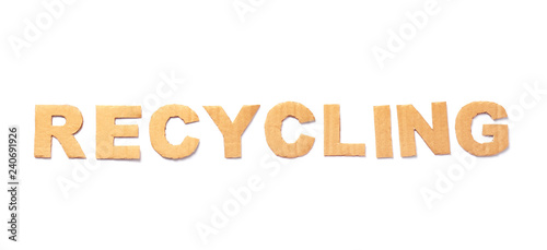 Word "Recycling" made of cardboard letters on white background
