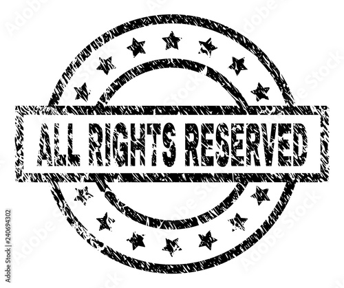 ALL RIGHTS RESERVED stamp seal watermark with distress style. Designed with rectangle, circles and stars. Black vector rubber print of ALL RIGHTS RESERVED title with retro texture.