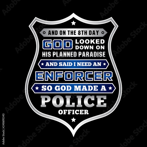 Police Officer Quote and Saying good for print Design