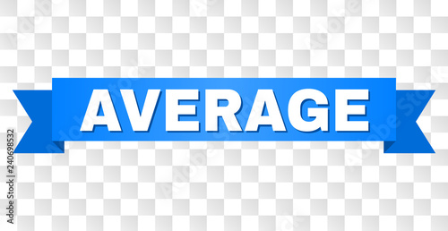 AVERAGE text on a ribbon. Designed with white title and blue stripe. Vector banner with AVERAGE tag on a transparent background.
