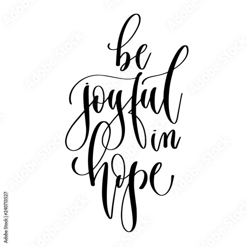 be joyful in hope - hand lettering inscription text
