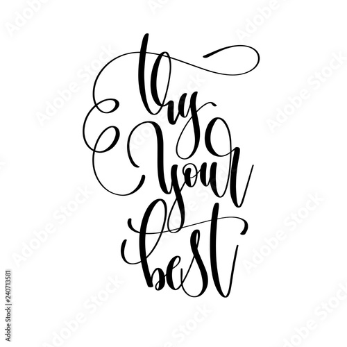try your best - hand lettering inscription text