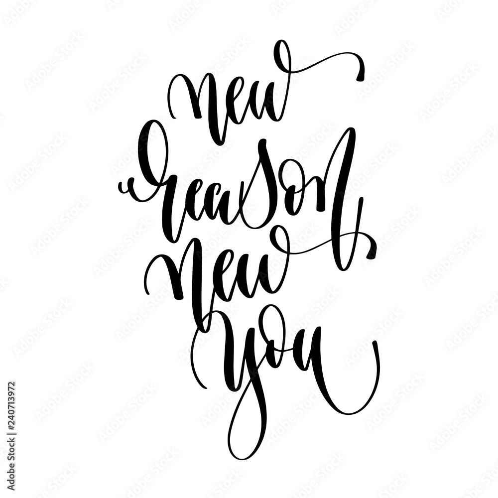 new reason new you - hand lettering inscription text new reason new you - hand lettering inscription text