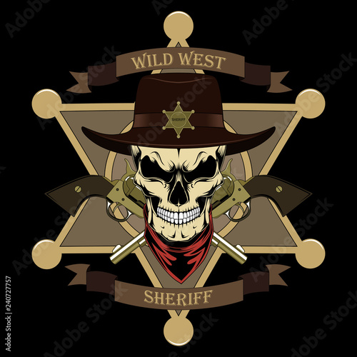 Vector image of a sheriff's skull in a hat, revolvers, sheriff's star on a black background.