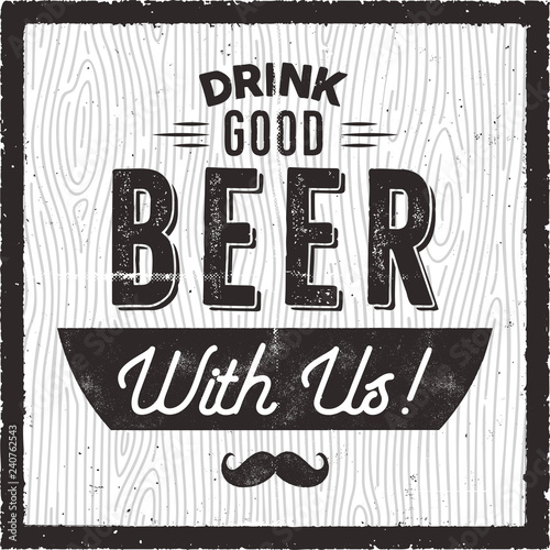 Retro beer card. Craft brewery, pub poster design. Drink good beer with us quote. Silhouette style. Brewing logo. Nice for patch, t shirts, stickers, prints. Stock vector patch