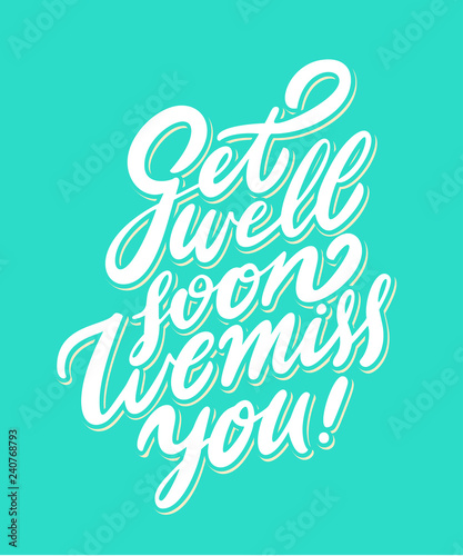 Get well soon, we will miss you.