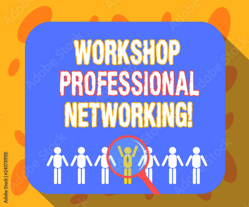 Writing note showing Workshop Professional Networking. Business photo showcasing Activities to expand the connections Magnifying Glass Over Chosen Man Hu analysis Dummies Line Up