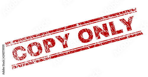 COPY ONLY seal print with corroded texture. Red vector rubber print of COPY ONLY text with retro texture. Text tag is placed between double parallel lines.