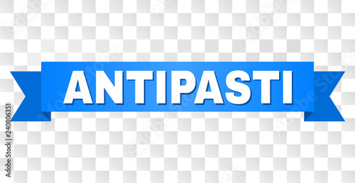 ANTIPASTI text on a ribbon. Designed with white caption and blue stripe. Vector banner with ANTIPASTI tag on a transparent background.