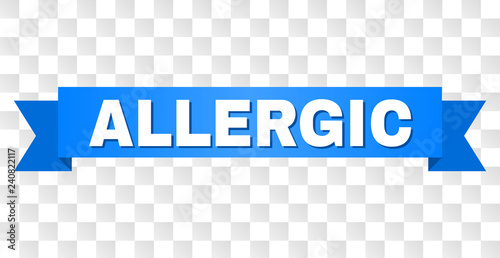 ALLERGIC text on a ribbon. Designed with white title and blue stripe. Vector banner with ALLERGIC tag on a transparent background.