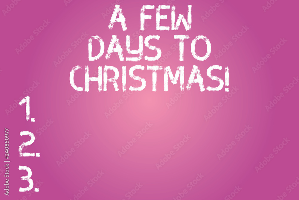 Conceptual hand writing showing A Few Days To Christmas. Business photo text Count down to xmas Winter celebration ending of year Color Rectangular Shape Outline and Round Beam in Center Conceptual hand writing showing A Few Days To Christmas. Business photo text Count down to xmas Winter celebration ending of year Color Rectangular Shape Outline and Round Beam in Center