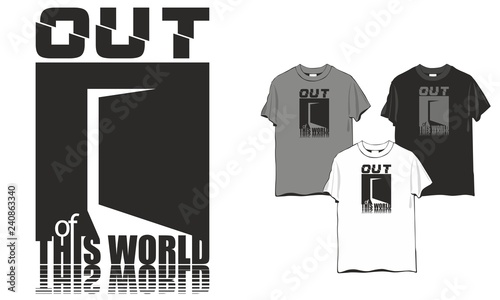 T-shirt Out of This World door