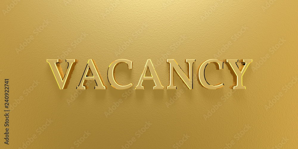 3D Illustration vacancy gold text 3D Illustration vacancy gold text