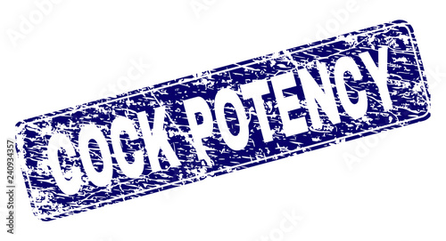 COCK POTENCY stamp seal print with distress texture. Seal shape is a rounded rectangle with frame. Blue vector rubber print of COCK POTENCY label with grunge texture.