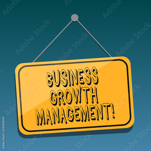 Handwriting text Business Growth Management. Concept meaning boosting the top line or revenue of the business Blank Hanging Color Door Window Signage with Reflection String and Tack