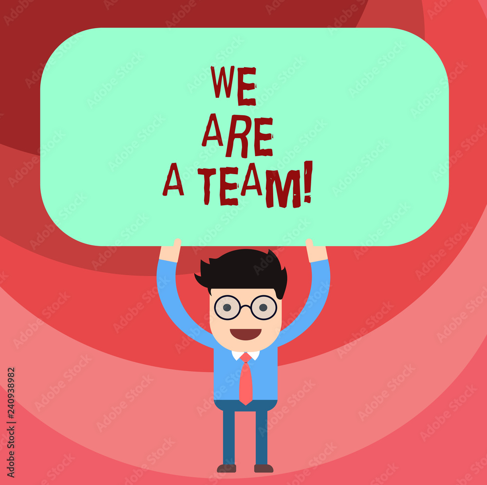 Word writing text We Are A Team. Business concept for Work together to accomplish a common vision or goals Man Standing Holding Above his Head Blank Rectangular Colored Board Word writing text We Are A Team. Business concept for Work together to accomplish a common vision or goals Man Standing Holding Above his Head Blank Rectangular Colored Board