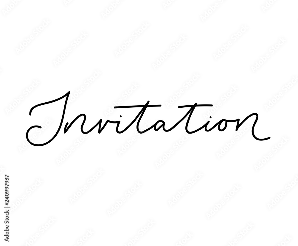 Invitation lettering inscription isolated on white background for birthay, wedding, party etc. Modern script vector card Invitation lettering inscription isolated on white background for birthay, wedding, party etc. Modern script vector card