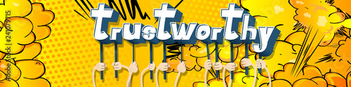 Diverse hands holding letters of the alphabet created the word Trustworthy. Vector illustration.