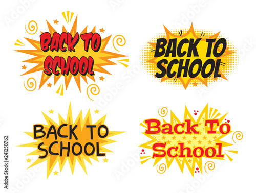 Inscription Back to school. Explosion with comic style. Set