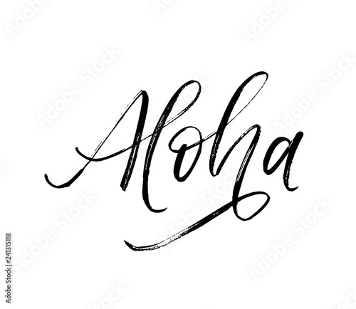 Aloha written word. Vector hand drawn brush style modern calligraphy.