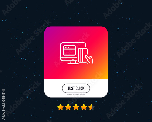 Online Payment methods line icon. Web money sign. Credit card symbol. Web or internet line icon design. Rating stars. Just click button. Vector