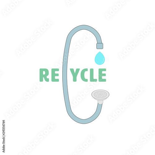 Recycle typographic design with faucet and drain hole icon as a gimmick. Save water concept. Vector illustration.