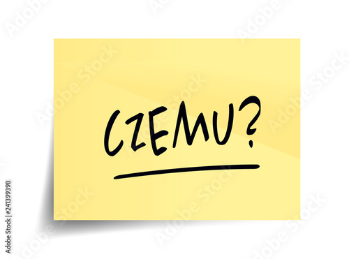 Czemu ?