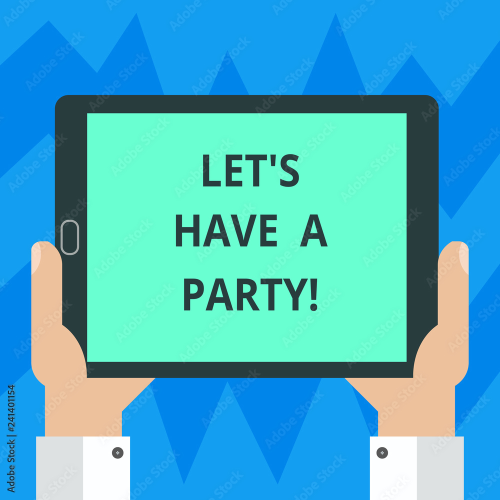 Text sign showing Let S Is Have A Party. Conceptual photo Invitation to celebrate relax have fun celebration Hu analysis Hand Holding Blank Screen Tablet Smartphone Display Unit photo Text sign showing Let S Is Have A Party. Conceptual photo Invitation to celebrate relax have fun celebration Hu analysis Hand Holding Blank Screen Tablet Smartphone Display Unit photo