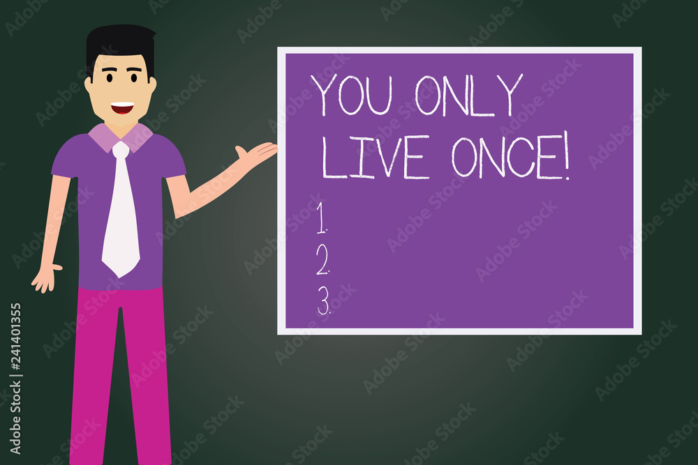 Writing note showing You Only Live Once. Business photo showcasing Seize the day and be happy motivated enjoy life Man with Tie Talking Presenting Blank Color Square Board Writing note showing You Only Live Once. Business photo showcasing Seize the day and be happy motivated enjoy life Man with Tie Talking Presenting Blank Color Square Board