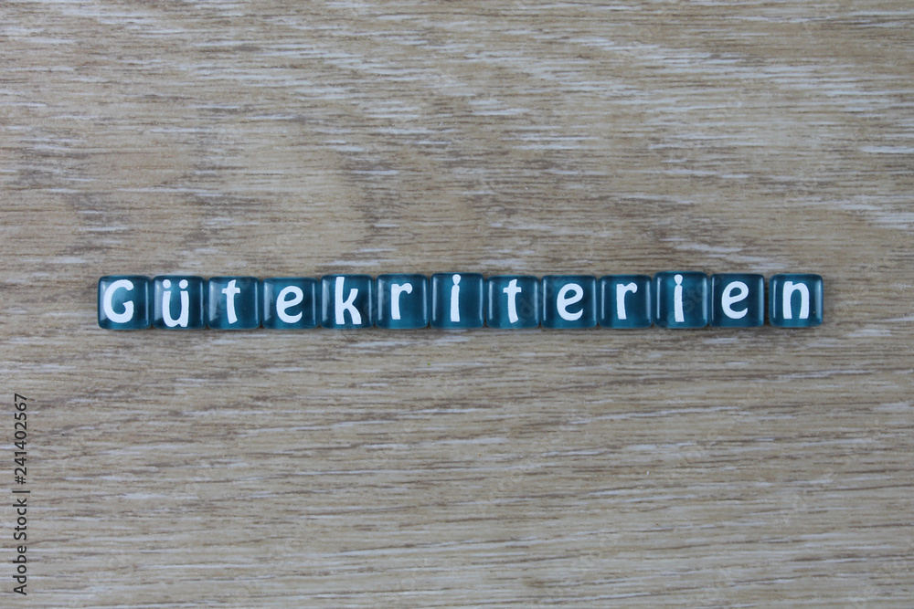 Fototapeta premium Gütekriterien