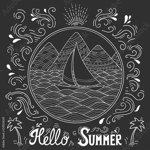 Lettering "Hello summer". Landscape - mountains, rivers, hills, sea, boat, yacht, shore, sail, wave, ocean. Doodle pattern in black and white. Chalk drawing.