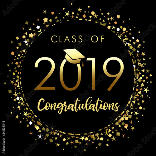 Class of 2019 graduation poster with gold glitter confetti. Class of 20 19 congratulations design graphics for decoration with golden colored for design cards, invitations or banner