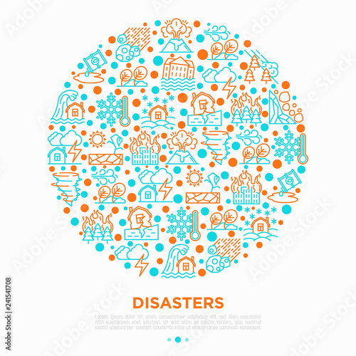 Disasters concept in circle with thin line icons: earthquake, tsunami, tornado, hurricane, flood, landslide, drought, snowfall, eruption, thunderstorm, avalanche, meteorite. Vector illustration.