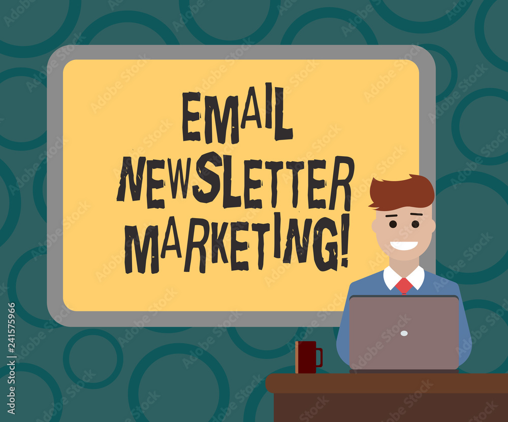 Writing note showing Email Newsletter Marketing. Business photo showcasing Inform users about product through email Bordered Board behind Man Sitting Smiling with Laptop Mug on Desk Writing note showing Email Newsletter Marketing. Business photo showcasing Inform users about product through email Bordered Board behind Man Sitting Smiling with Laptop Mug on Desk